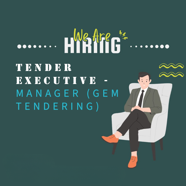 Tender Executive - Manager (GEM Tendering)