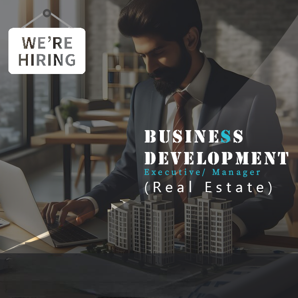 Business Development Executive/ Manager (Real Estate)